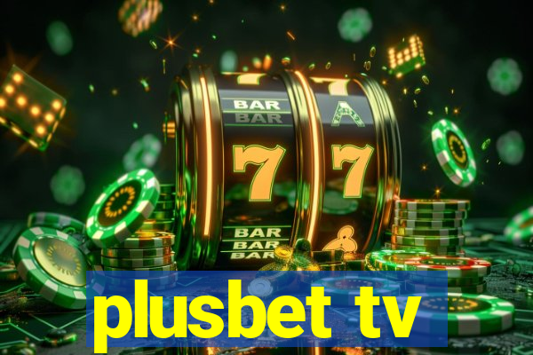 plusbet tv